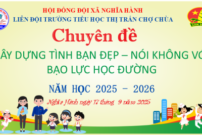 Chuyên đề “Xây dựng tình bạn đẹp- Nói không với bạo lực học đường” – Sinh hoạt chủ đề An toàn trên không gian mạng  – Năm học 2025-2026